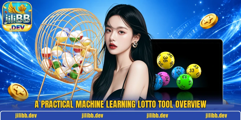 A practical machine learning lotto tool overview A practical machine learning lotto tool overview
