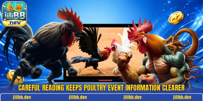 Careful reading keeps poultry event information clearer