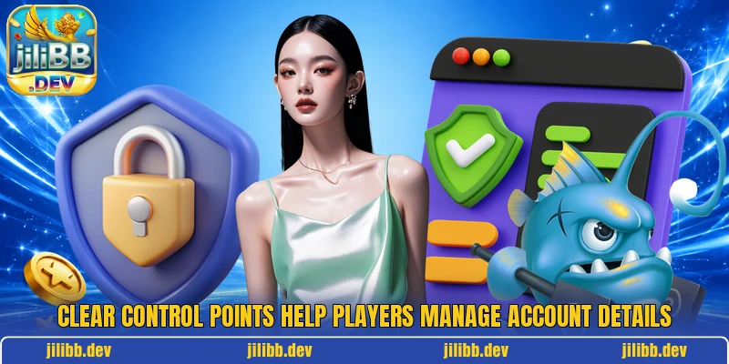 Clear control points help players manage account details Clear control points help players manage account details