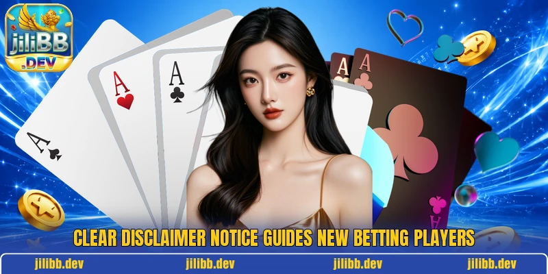 Clear disclaimer notice guides new betting players