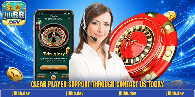 Clear player support through Contact Us today