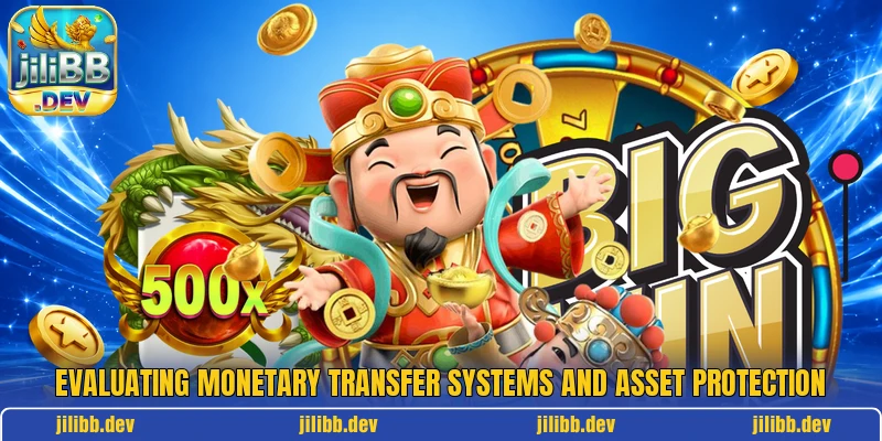 Evaluating monetary transfer systems and asset protection Evaluating monetary transfer systems and asset protection