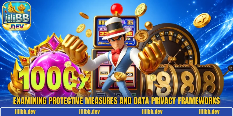 Examining protective measures and data privacy frameworks Examining protective measures and data privacy frameworks