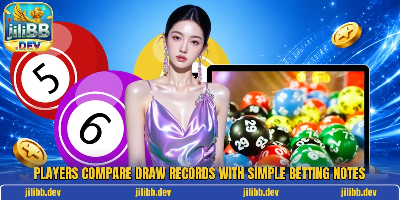 Players compare draw records with simple betting notes