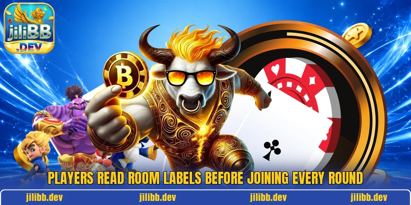 Players read room labels before joining every round