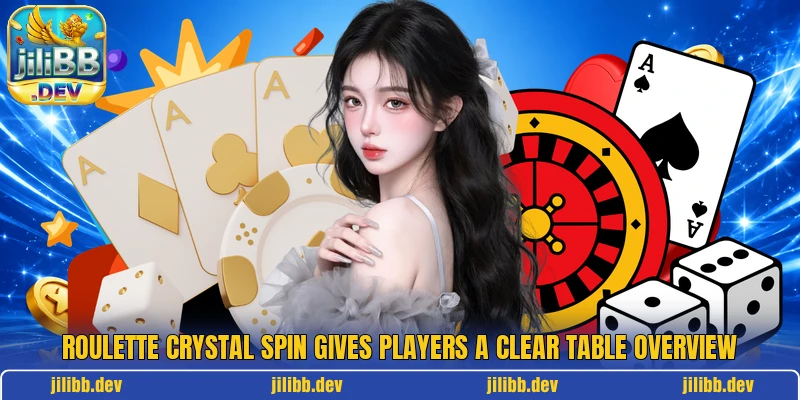 Roulette Crystal Spin gives players a clear table overview