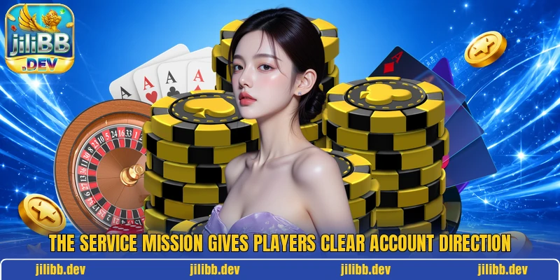The service mission gives players clear account direction